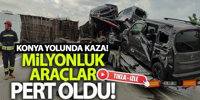 Konya yolunda kaza! Milyonluk araçlar pert oldu!