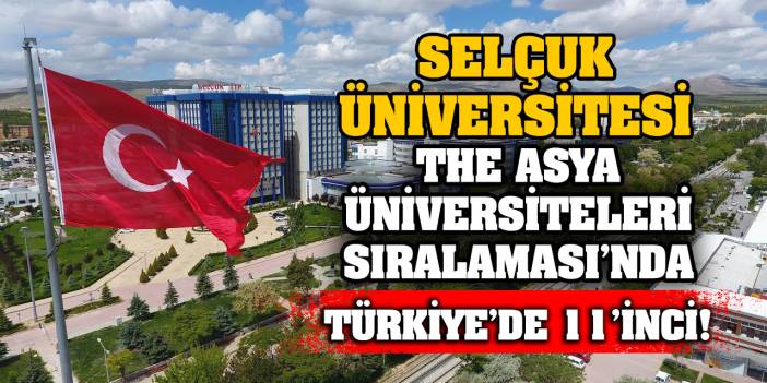 Selçuk Üniversitesi, Konya’yı gururlandırdı!