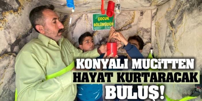 Konyalı Mucitten Hayat Kurtaracak Buluş! İşte O İcat…