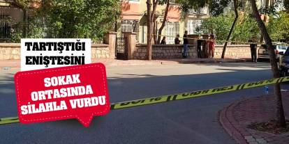 Tartıştığı eniştesini sokak ortasında silahla vurdu