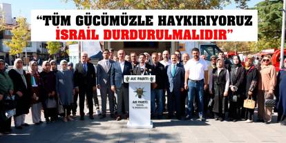 'Tüm gücümüzle haykırıyoruz İsrail durdurulmalıdır'