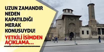 Uzun Zamandır Neden Kapatıldığı Merak Konusuydu! Yetkili İsimden Açıklama…