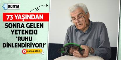 73 Yaşından Sonra Gelen Yetenek! 'Ruhu Dinlendiriyor'