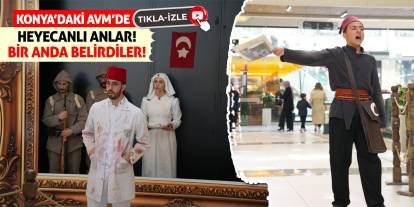 Konya’daki AVM’de Heyecanlı Anlar! Bir Anda Belirdiler!