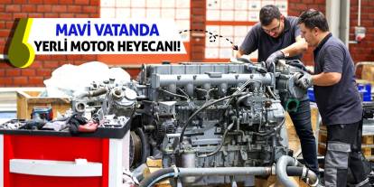 Mavi vatanda yerli motor heyecanı!