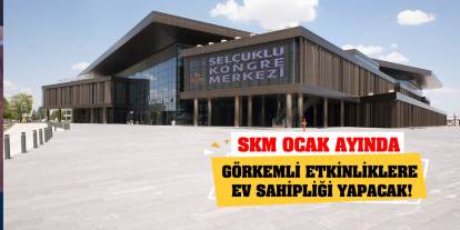 SKM Ocak Ayında Görkemli Etkinliklere Ev Sahipliği Yapacak!