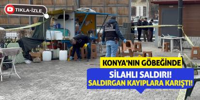 Konya'nın Göbeğinde Silahlı Saldırı! Saldırgan Kayıplara Karıştı!