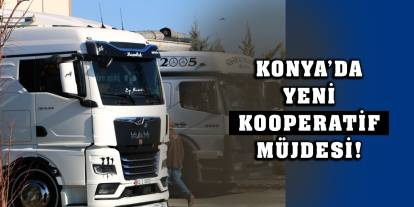 Konya'da yeni kooperatif müjdesi!