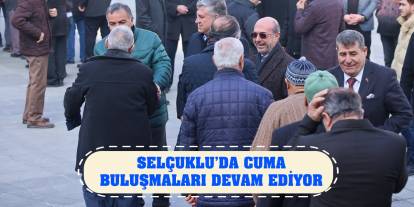 Selçuklu’da Cuma Buluşmaları Devam Ediyor