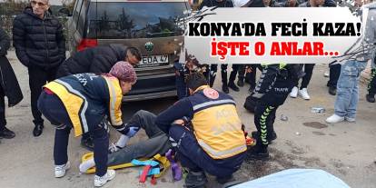 Konya'da feci kaza! İşte o anlar...