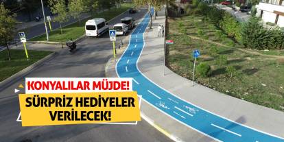 Konyalılar Müjde! Sürpriz Hediyeler Verilecek!