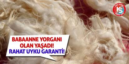 Babaanne Yorganı Olan Yaşadı! Rahat Uyku Garanti!