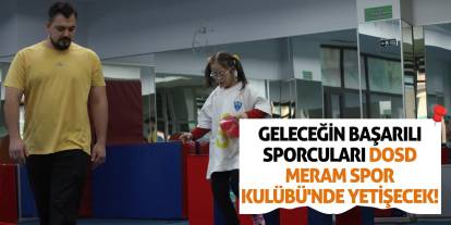 Geleceğin başarılı sporcuları DOSD Meram Spor Kulübü'nde yetişecek!