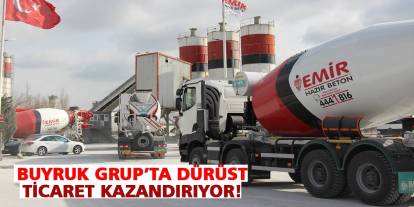 Buyruk Grup’ta dürüst ticaret kazandırıyor!