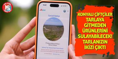 Konyalı çiftçiler tarlaya gitmeden ürünlerini sulayabilecek! Tarlanızın ikizi çıktı