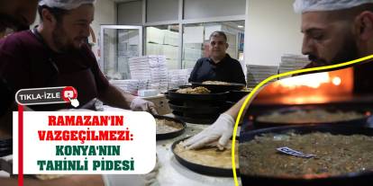 Ramazan'ın Vazgeçilmezi: Konya'nın Tahinli Pidesi