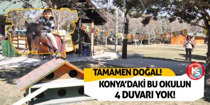 Konya'daki Bu Okulun 4 Duvarı Yok! Tamamen Doğal