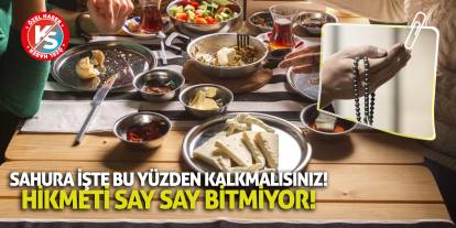 Sahura İşte Bu Yüzden Kalkmalısınız! Hikmetleri Say Say Bitmiyor