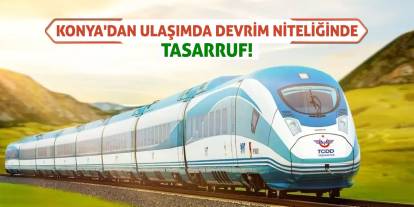 Konya'dan Ulaşımda Devrim Niteliğinde Tasarruf!