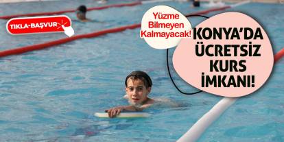 Konya’da Ücretsiz Kurs İmkanı! Yüzme Bilmeyen Kalmayacak!