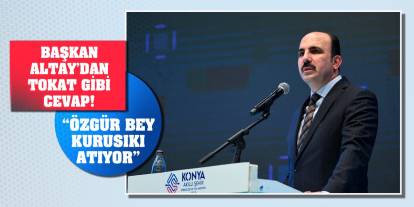 Başkan Altay’dan Tokat gibi cevap! ‘Özgür bey kurusıkı atıyor’