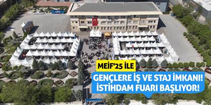 MEİF'25 ile Gençlere İş ve Staj İmkanı! İstihdam Fuarı Başlıyor!