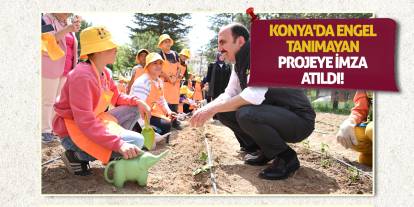 Konya'da Engel Tanımayan Projeye İmza Atıldı!