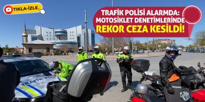 Trafik Polisi Alarmda: Motosiklet Denetimlerinde Rekor Ceza Kesildi!
