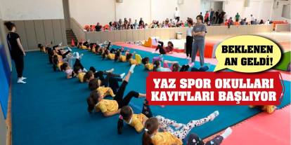 Beklenen an geldi! Yaz spor okulları kayıtları başlıyor
