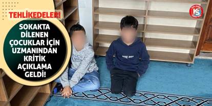 Sokakta dilenen çocuklar için uzmanından kritik açıklama geldi: Tehlikedeler!