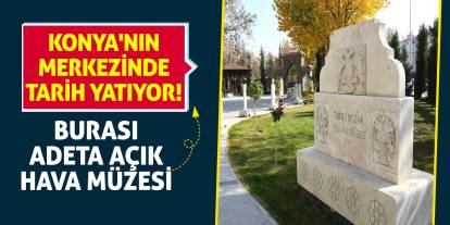 Konya'nın merkezinde tarih yatıyor! Burası adeta açık hava müzesi