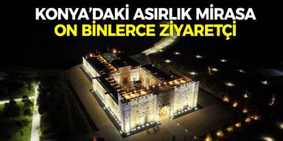 Konya’daki Asırlık Mirasa On Binlerce Ziyaretçi