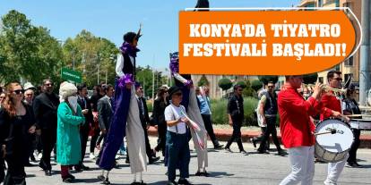 Konya'da tiyatro festivali başladı!