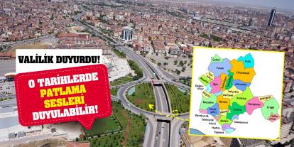 Valilik duyurdu! Konya'da o tarihlerde patlama sesleri duyulabilir!