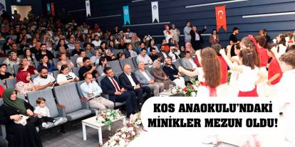 KOS Anaokulu’ndaki Minikler Mezun Oldu!