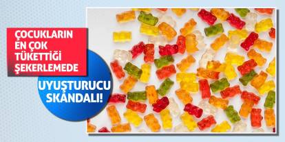 Çocukların en çok tükettiği şekerlemede uyuşturucu skandalı!