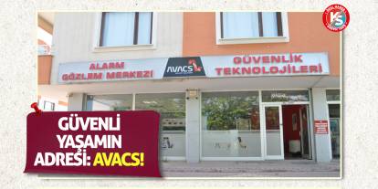 Güvenli yaşamın adresi: Avacs!