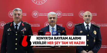Konya’da Bayram Alarmı Verildi! Her Şey Tam Ve Hazır!