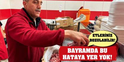 Bayramda Bu Hataya Yer Yok! Etleriniz Bozulabilir!