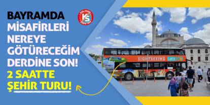 Bayramda Misafirleri Nereye Götüreceğim Derdine Son! 2 Saatte Şehir Turu!