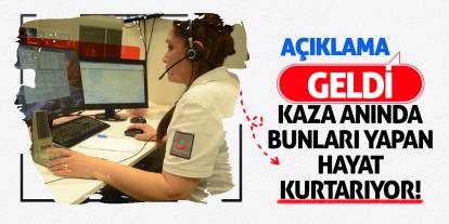 Açıklama geldi: Kaza anında bunları yapan hayat kurtarıyor!
