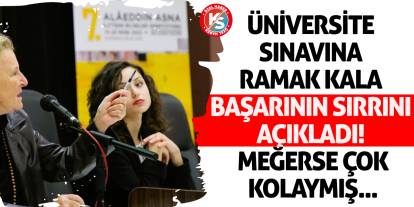 Üniversite sınavına ramak kala başarının sırrını açıkladı! Meğerse çok kolaymış...