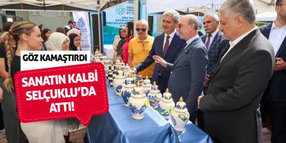 Sanatın Kalbi Selçuklu’da Attı!