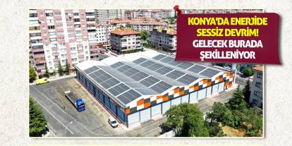 Konya'da Enerjide Sessiz Devrim! Gelecek Burada Şekilleniyor