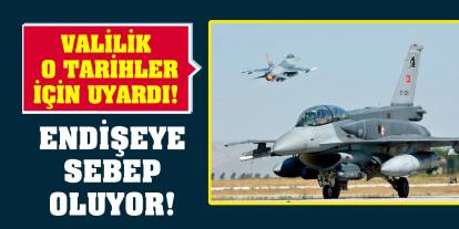 Valilik o tarihler için uyardı! Endişeye sebep oluyor!