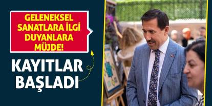 Geleneksel Sanatlara İlgi Duyanlara Müjde! Kayıtlar Başladı