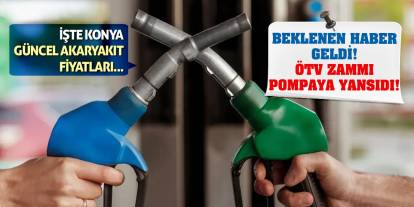 Beklenen haber geldi! ÖTV zammı pompaya yansıdı!