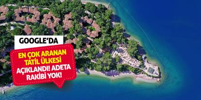 Google’da en çok aranan tatil ülkesi açıklandı! Adeta rakibi yok!