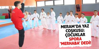 Meram’da Yaz Coşkusu: Çocuklar Spora 'Merhaba' Dedi!