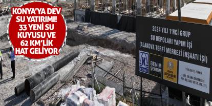 Konya’ya Dev Su Yatırımı! 33 Yeni Su Kuyusu ve 62 Kilometrelik Hat Geliyor